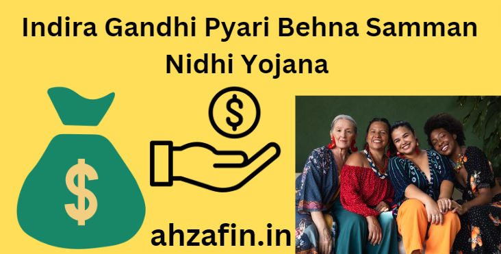 Indira Gandhi Pyari Behna Samman Nidhi Yojana 