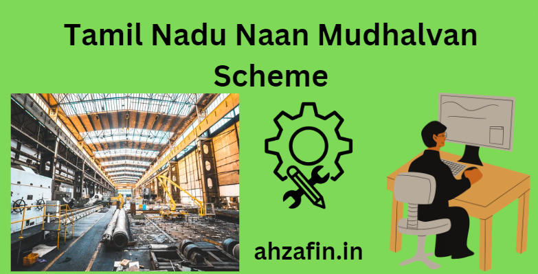 Tamil Nadu Naan Mudhalvan Scheme 