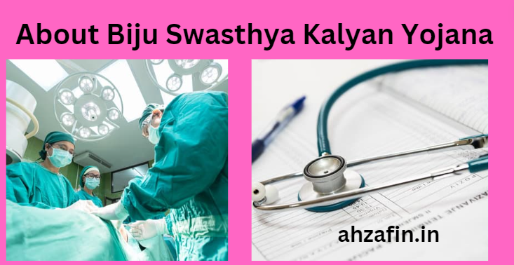 About Biju Swasthya Kalyan Yojana