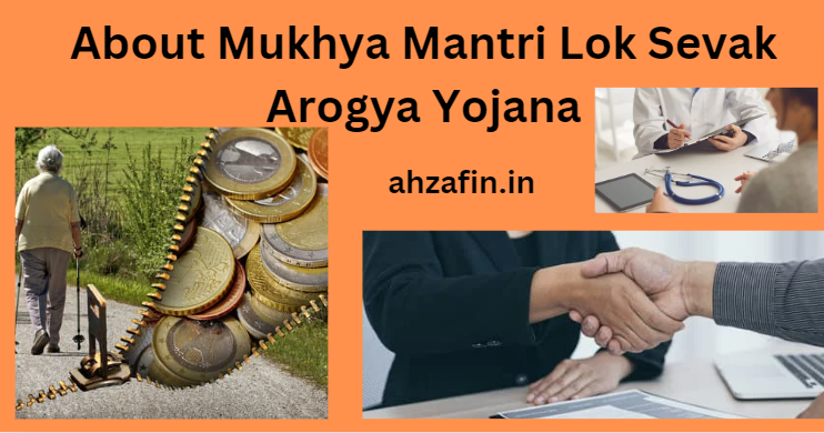 About Mukhya Mantri Lok Sevak Arogya Yojana