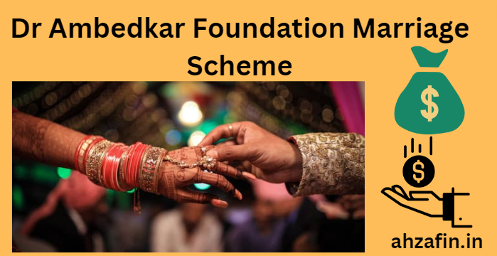 Dr Ambedkar Foundation Marriage Scheme