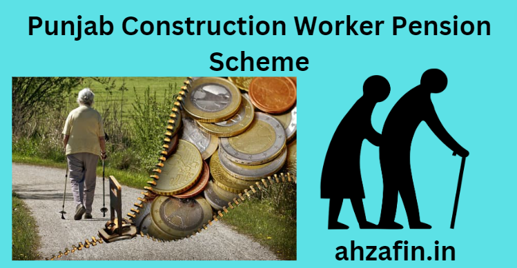 Punjab Construction Worker Pension Scheme