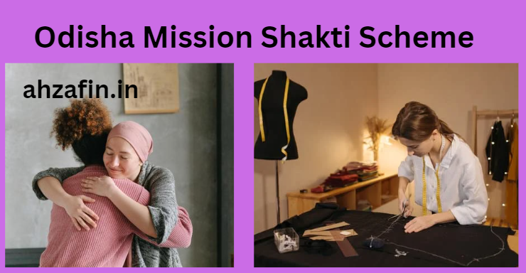 Odisha Mission Shakti Scheme