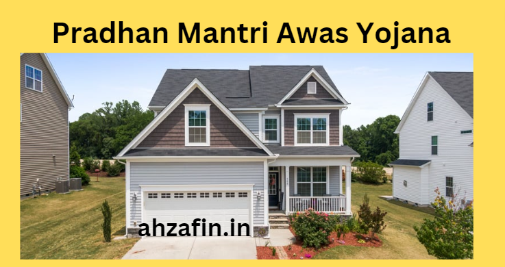 Pradhan Mantri Awas Yojana