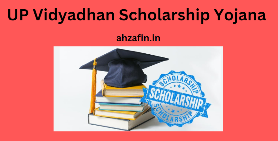 UP Vidyadhan Scholarship Yojana 