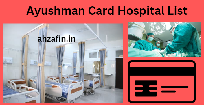 Ayushman Card Hospital List