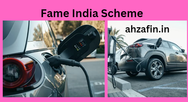 Fame India Scheme