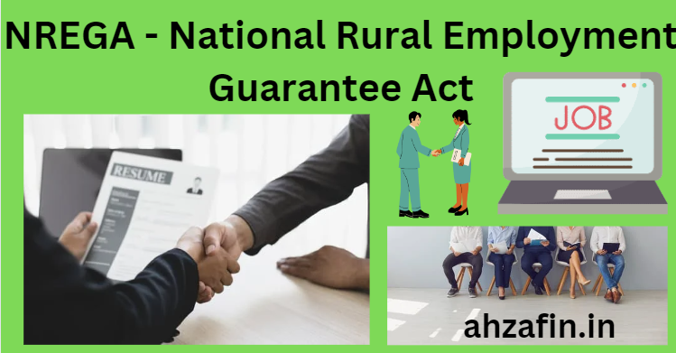 NREGA - National Rural Employment Guarantee Act