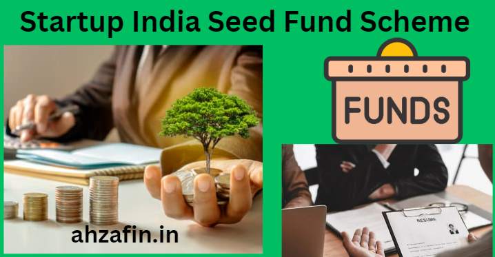 Startup India Seed Fund Scheme