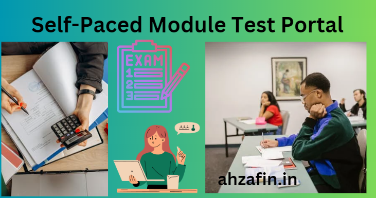 Self-Paced Module Test Portal