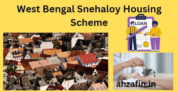 West Bengal Snehaloy Housing Scheme