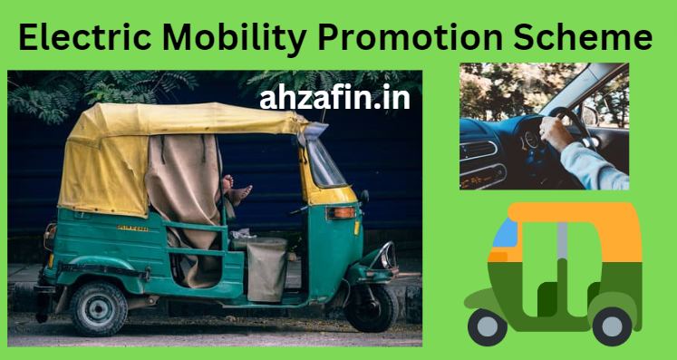 Electric Mobility Promotion Scheme