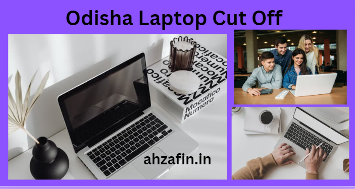 Odisha Laptop Cut Off