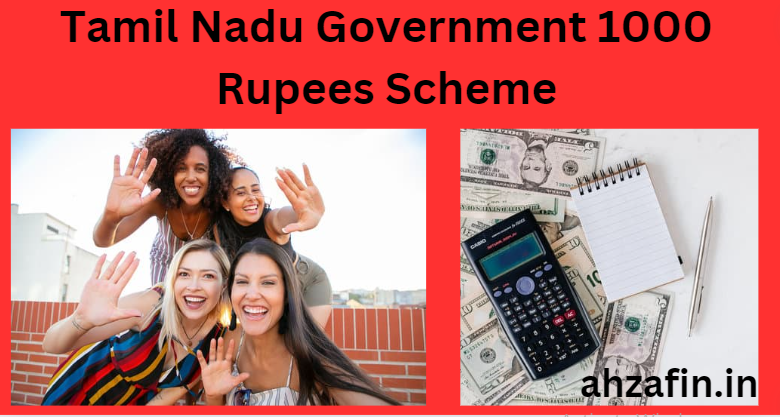 Tamil Nadu Government 1000 Rupees Scheme