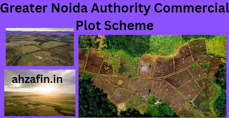 Greater Noida Authority Commercial Plot Scheme