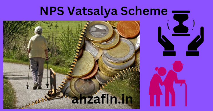 NPS Vatsalya Scheme