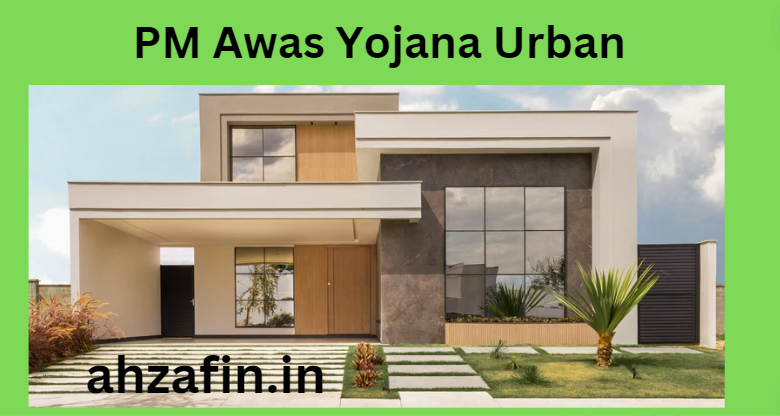 PM Awas Yojana Urban