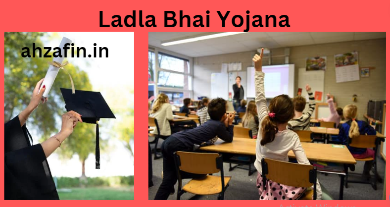 Ladla Bhai Yojana 