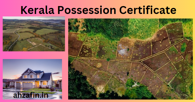 Kerala Possession Certificate