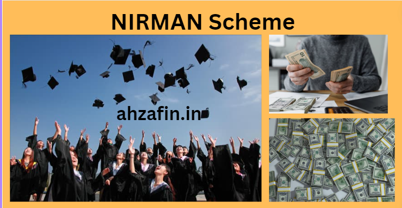 NIRMAN Scheme