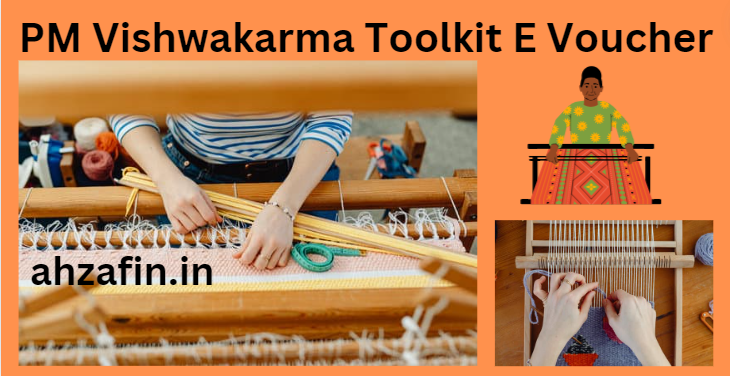 PM Vishwakarma Toolkit E Voucher