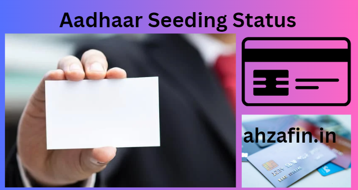 Aadhaar Seeding Status