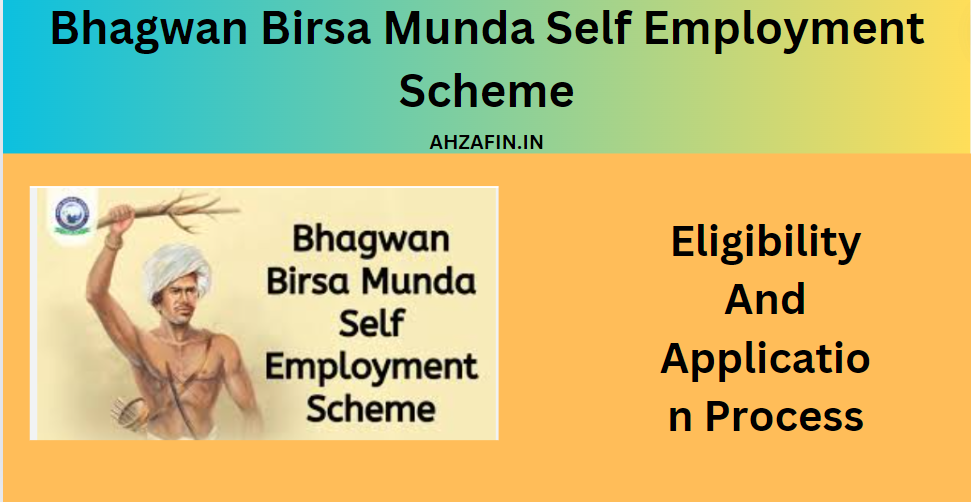 Bhagwan Birsa Munda Self Employment Scheme