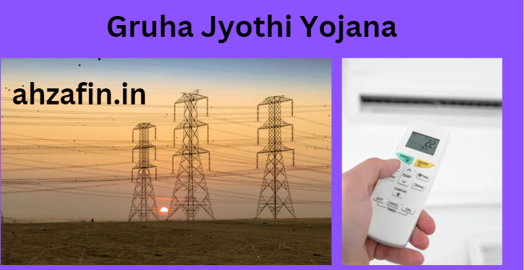 Gruha Jyothi Yojana